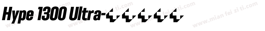 Hype 1300 Ultra字体转换